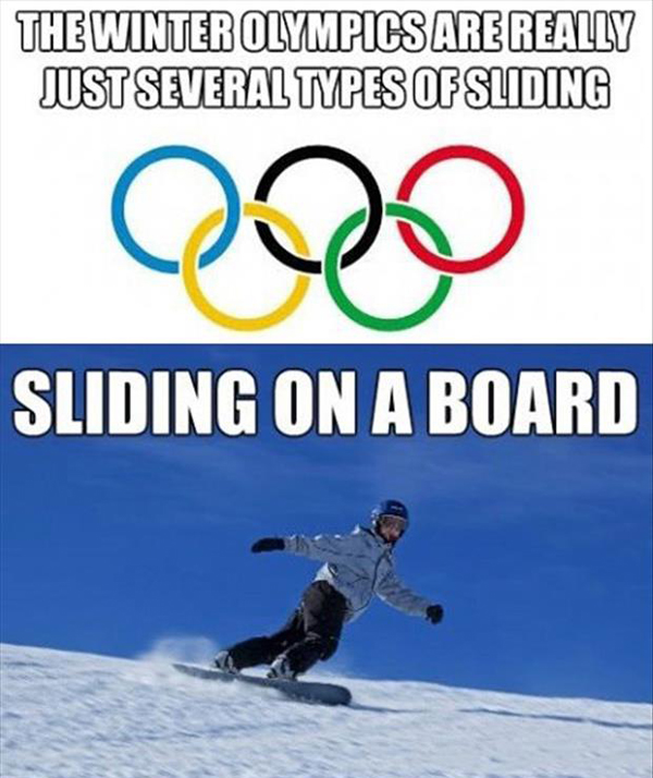 most winter Olympic sports are just sliding